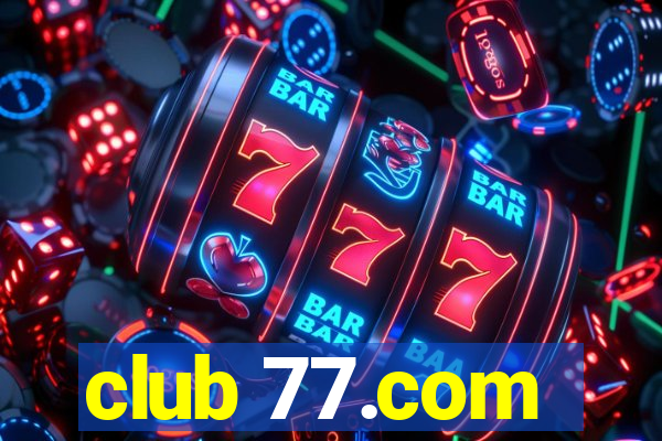 club 77.com